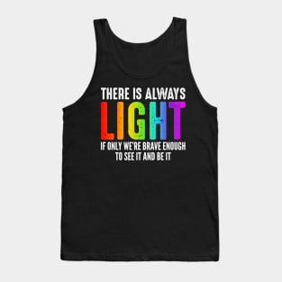 There is always light Tank Top